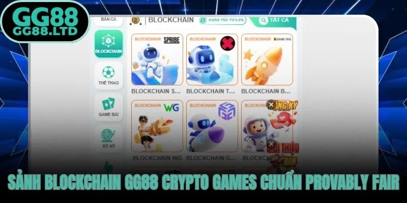 Blockchain GG88 nền tảng Crypto Games minh bạch
